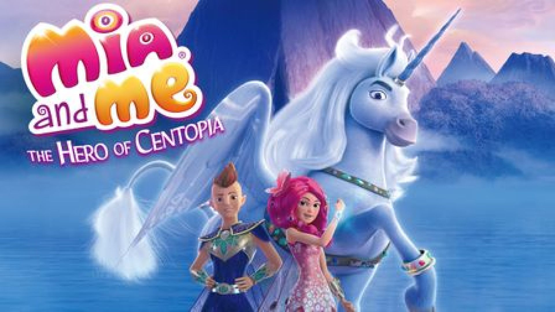 Mia and Me: The Hero of Centopia